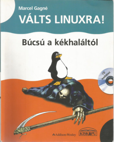 Marcel Gagn - Vlts Linuxra! - Bcs a kkhalltl