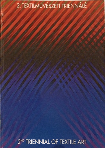 2.Textilm�v�szeti Trienn�l�-2nd. Triennial of Textile Art