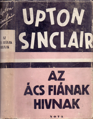 Upton Sinclair - Az cs finak hvnak