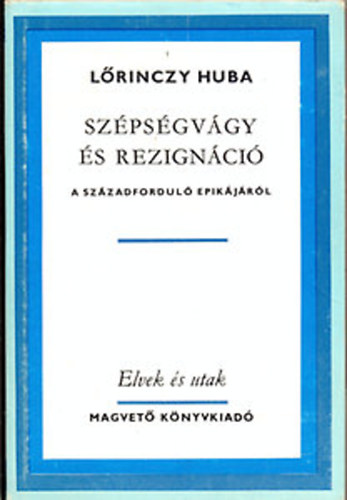 L�rinczy Huba - Sz�ps�gv�gy �s rezign�ci�