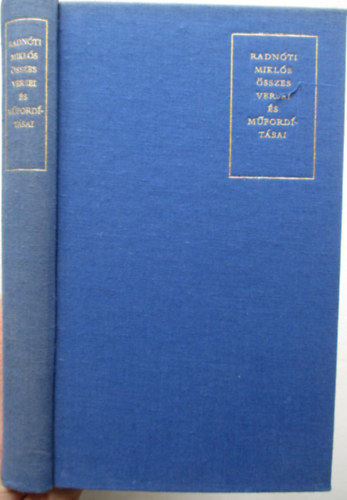 Radn�ti Mikl�s - Radn�ti Mikl�s �sszes versei �s m�ford�t�sai