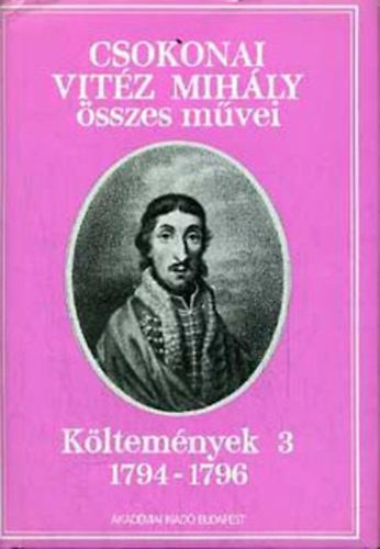 Csokonai Vit�z Mih�ly - K�ltem�nyek 3. - 1794-1796