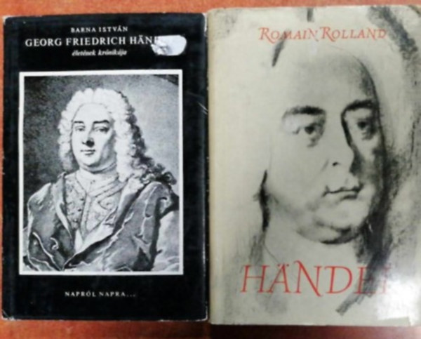 Barna Istvn, Romain Roland - 2db Handel  knyv:Hndel+Georg Friedrich Hndel letnek krnikja