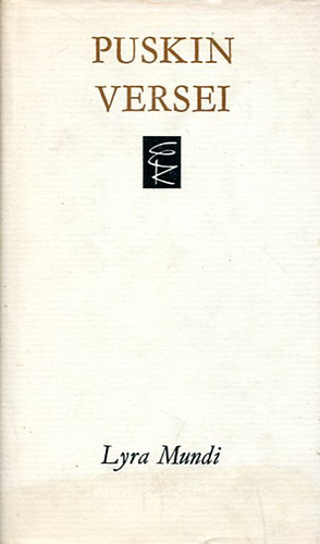 Alekszej Puskin - Puskin válogatott versei (Lyra Mundi)