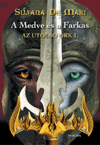 Silvana De Mari - A medve és a farkas - Az utolsó ork I.