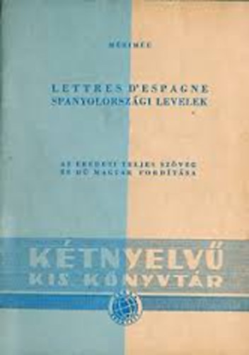 Lettres D'espagne-Spanyolorszgi levelek