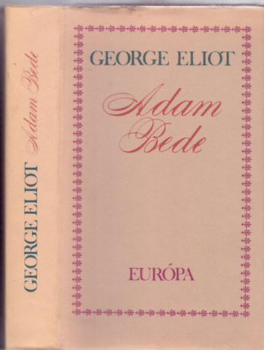 Fordtotta: Szobotka Tibor George Eliot  (Mary Ann Evans) - Adam Bede