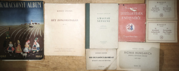 Kod�ly Zolt�n, P�czely Attila - 6db Kod�ly Zolt�n kotta, zenei bevezet� + aj�nd�k 2db m� - Kod�ly Zolt�n-44 k�tsz�lam� �nekgyakorlat-Fels� sz�lam/Als� sz�lam, 333 olvas�gyakorlat, Bicinia Hungarica-Bevezet� a k�tsz�lam� �nekl�sbe-Els� f�zet, A magyar n�pze