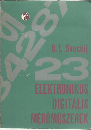 B. I. Sveckij - Elektronikus digit�lis m�r�m�szerek