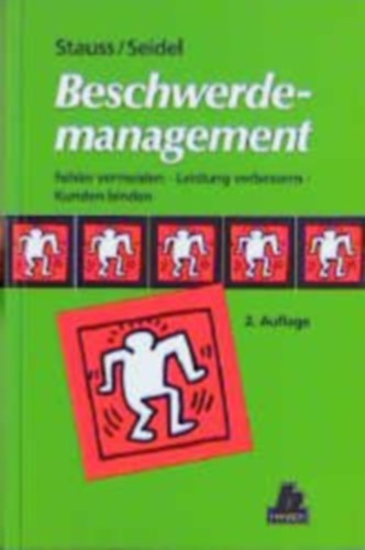 Stauss Bernd; Seidel Wolfgang - Beschwerdemanagement - Fehler vermeiden, Leistung verbessern, Kunden binden  (panaszkezels)
