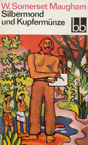 Maugham Somerset W. - Silbermond und Kupferm�nze