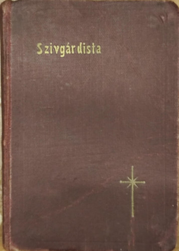 P. Szab� D�mj�n - Sz�vg�rdista - A szent sz�v kis katon�inak k�zik�nyve.