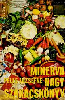Pelle Jzsefn - Minerva nagy szakcsknyv