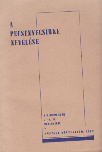 A pecsenyecsirke nevel�se