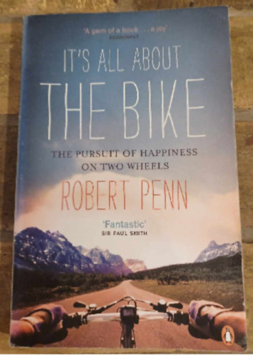 Robert Penn - It's all about the bike