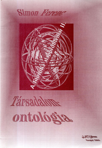 Simon Ferenc - A filozófia alapproblémái II. (Társadalomontológia)