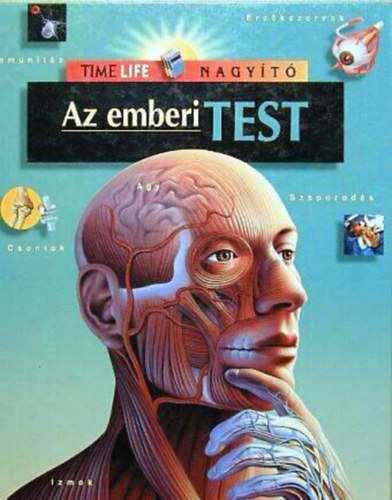 Az emberi test (Time Life Nagyító)