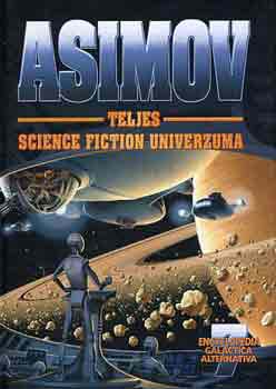 Isaac Asimov - Asimov teljes Science Fiction Univerzuma 7.