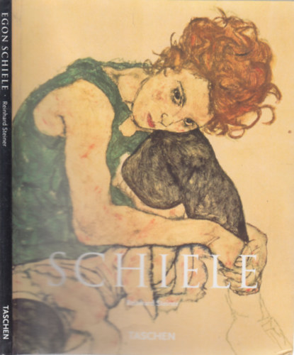 Reinhard Steiner - Egon Schiele 1890-1918. (A művész éjféli lelke)- Taschen