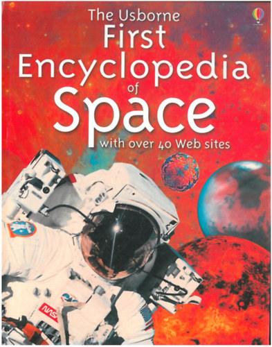 Paul Dowswell - The Usborne First Encyclopedia of Space