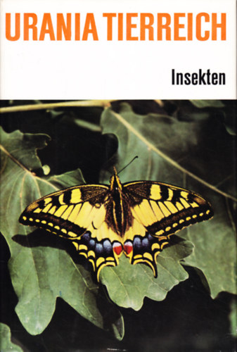 Dr.rer.nat. Kurt Gnther - Urania Tierreich: Insekten