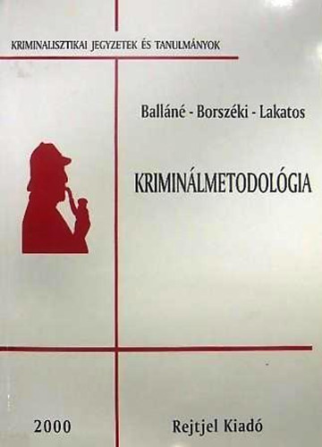 Balln - Borszki - Lakatos - Kriminlmetodolgia