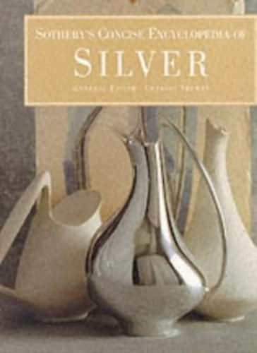 Charles Truman - Sotheby's Concise Encyclopedia of Silver