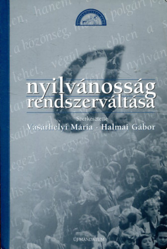Vsrhelyi Mria-Halmai Gbor - Nyilvnossg rendszervltsa