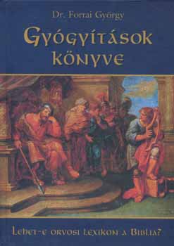 Dr. Forrai Gyrgy - Gygytsok knyve