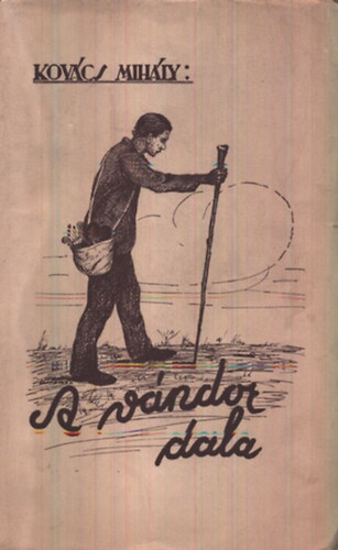 Kov�cs Mih�ly - A v�ndor dala - Kov�cs Mih�ly versei