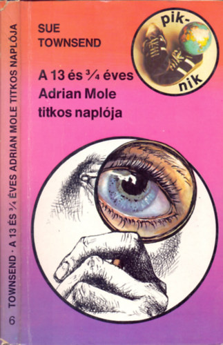 Sue Townsend - A 13 és 3/4 éves Adrian Mole titkos naplója