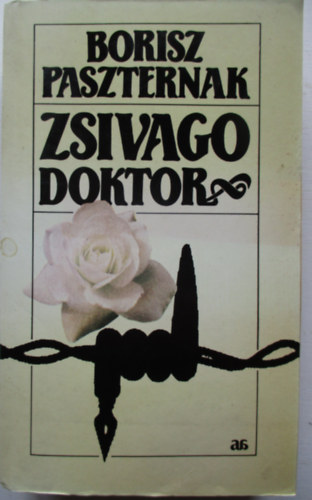Borisz Paszternak - Doktor Zsivago