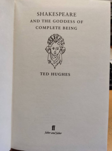Ted Hughes - Shakespeare and the Goddess of Complete Being