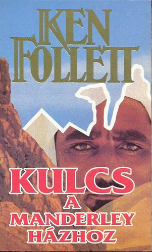 Ken Follett - kulcs a Manderley-h�zhoz (The Key to Rebecca)