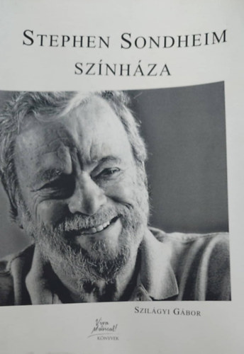 Szil�gyi G�bor - Stephen Sondheim sz�nh�za