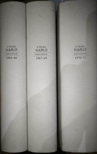 Mrai Sndor - 3db m Mrai Sndor-A teljes napl cm sorozatbl - A teljes napl-1964-66, A teljes napl-1967-69, A teljes napl-1970-73