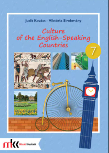 Kovcs Judit - Sirokmny Viktria - CULTURE OF THE ENGLISH-SPEAKING COUNTRIES 7