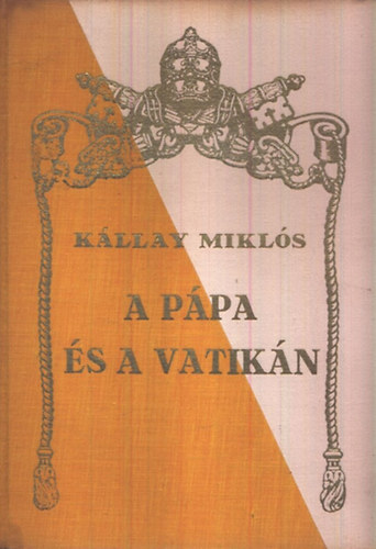Kllay Mikls - A Ppa s a Vatikn