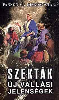 Lugosi gnes s Gyz  (szerk.) - Szektk, j vallsi jelensgek