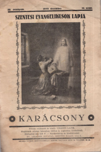 Vir�nyi Lajos - Kar�csony - Szentesi Evangelikusok Lapja - III. �vfolyam 1938. december - 10. sz�m