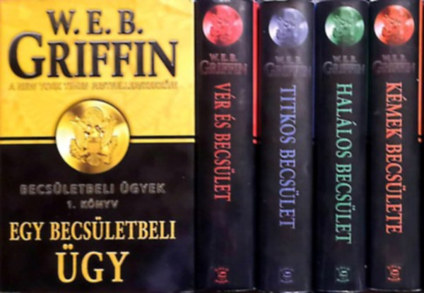 W. E. B. Griffin - Becsületbeli ügyek 1-5.