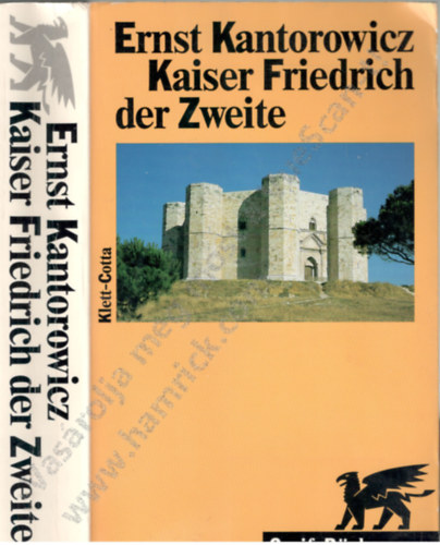 Ernst Kantorowicz - Kaiser Friedrich der Zweite