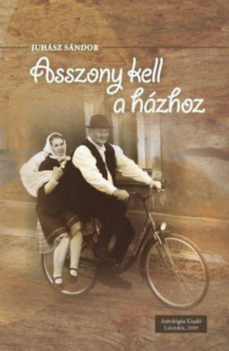 Juhsz Sndor - Asszony kell a hzhoz