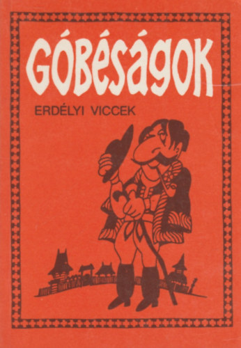 Hajdu Istvn  (szerk.) - Gbsgok - Erdlyi viccek