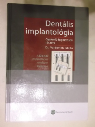 Dr. Vajdovich Istvn - Dentlis impantolgia