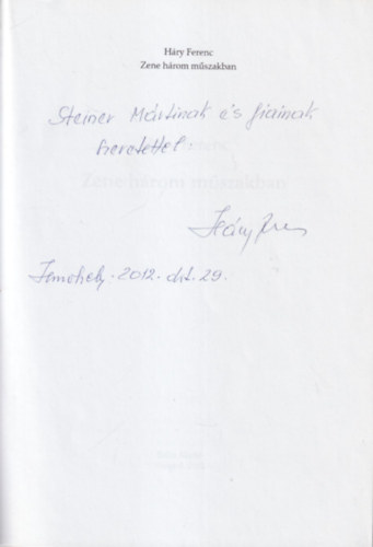 Hry Ferenc - Zene hrom mszakban - dediklt