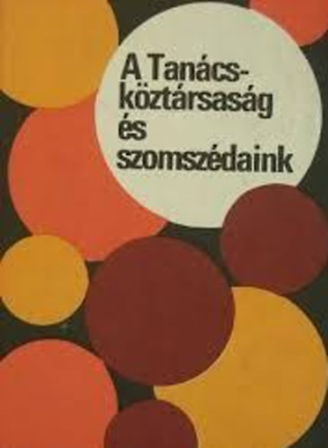 A Tan�csk�zt�rsas�g �s szomsz�daink
