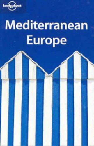Mediterranean Europe (Lonely Planet)