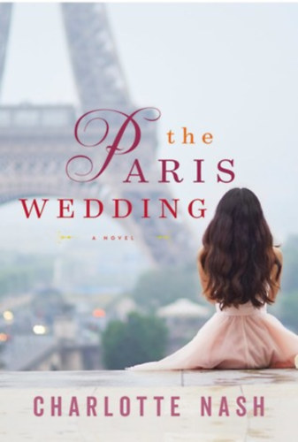 Charlotte Nash - The Paris Wedding