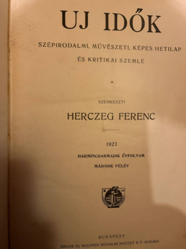 Herczeg Ferenc  (szerk) - Uj id�k 1927. I-II f�l�v k�t k�tetben